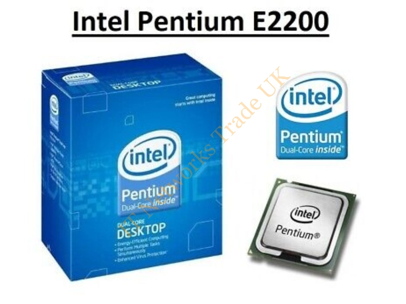 BX80557E2200 Intel PENTIUM E2200 Dual Core 2.2GHz 1MB L2 Cache 800MHz FSB Socket LGA775 65NM 65W Retail Processor